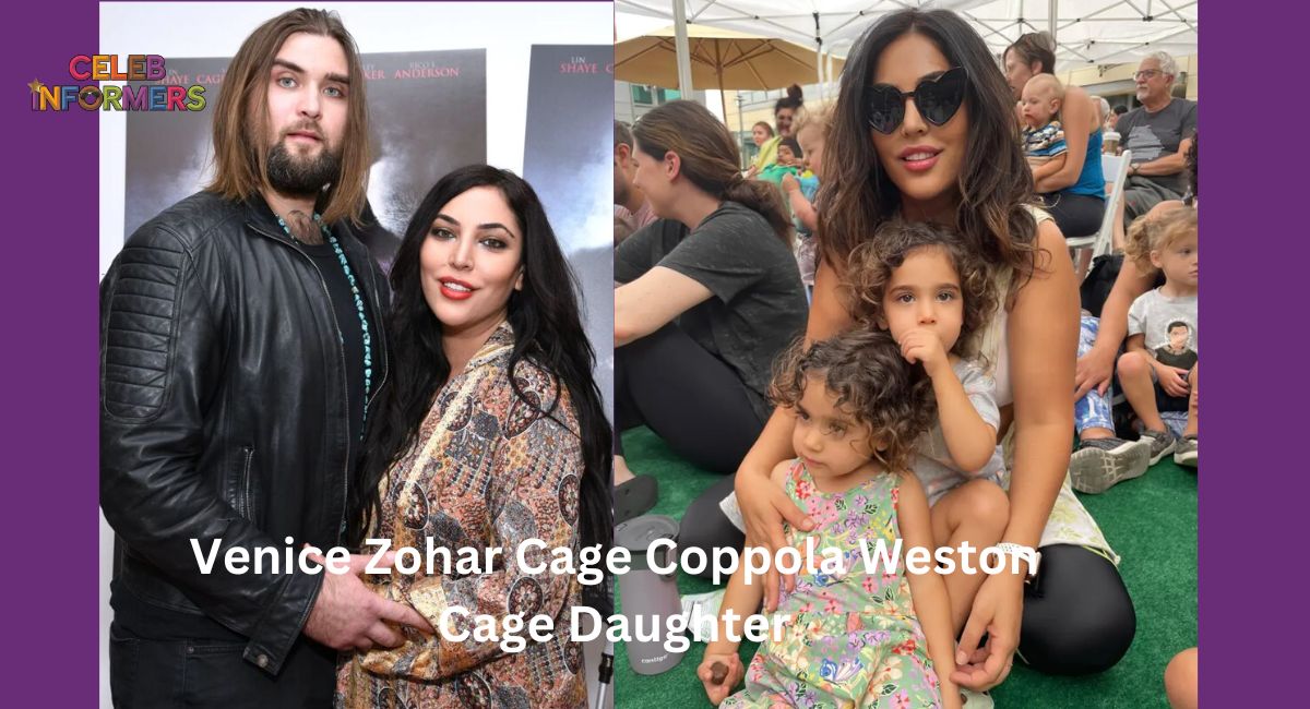 Venice Zohar Cage Coppola: The Untold Story of Weston Cage’s Daughter?