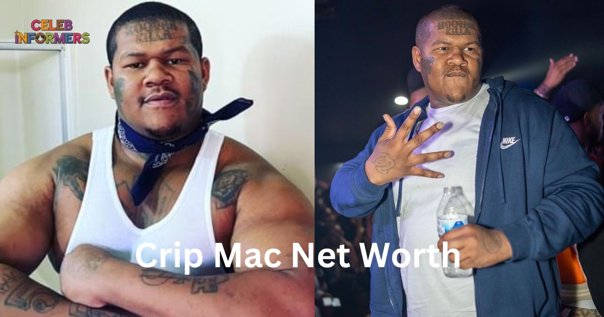 Crip Mac Net Worth 2024: Age, Bio, Height, Career and Relationship Status