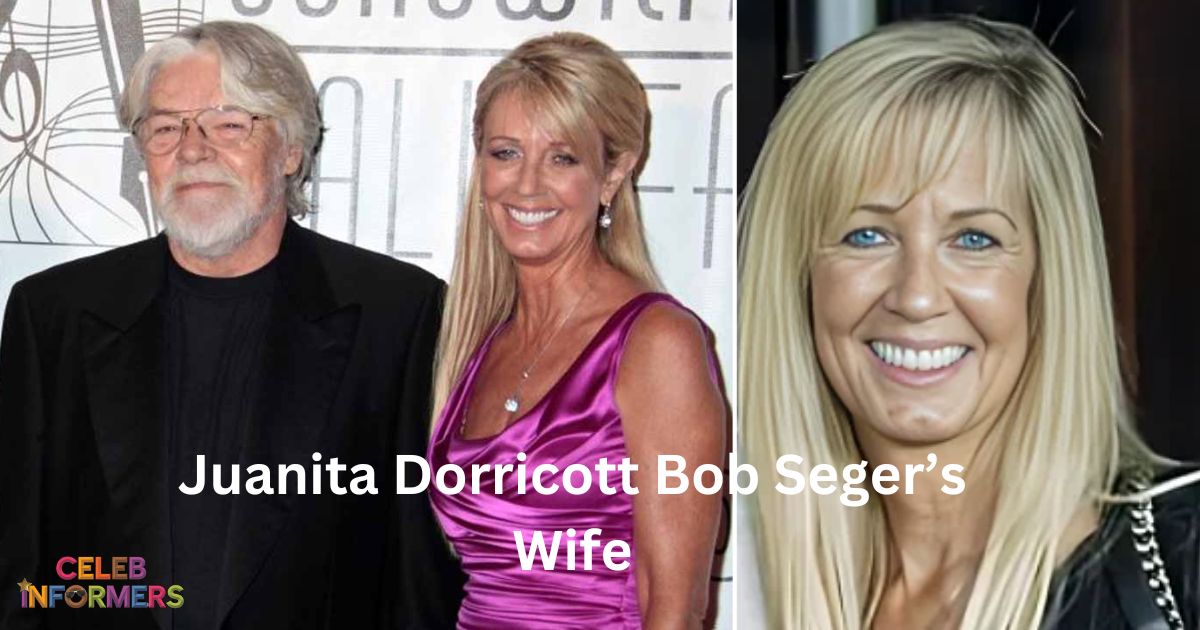 Who Is Juanita Dorricott: The Untold Story of Bob Seger’s Wife