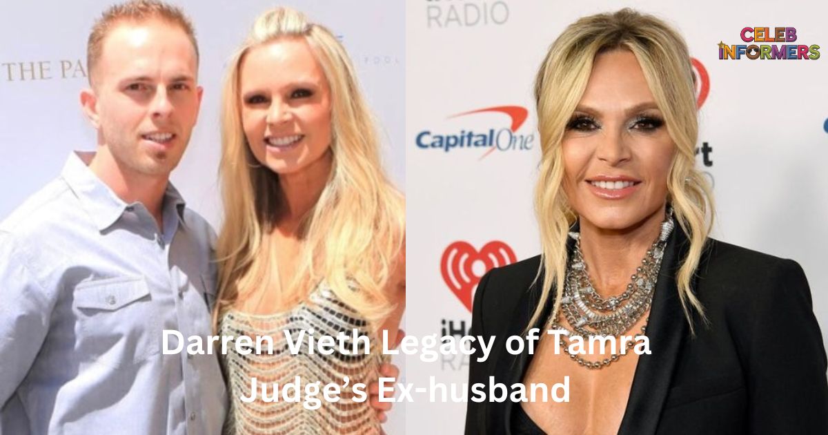 Who Is Darren Vieth?: The Life and Legacy of Tamra Judge’s Ex-husband