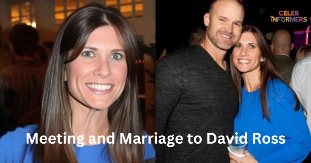 Meeting and Marriage to David Ross