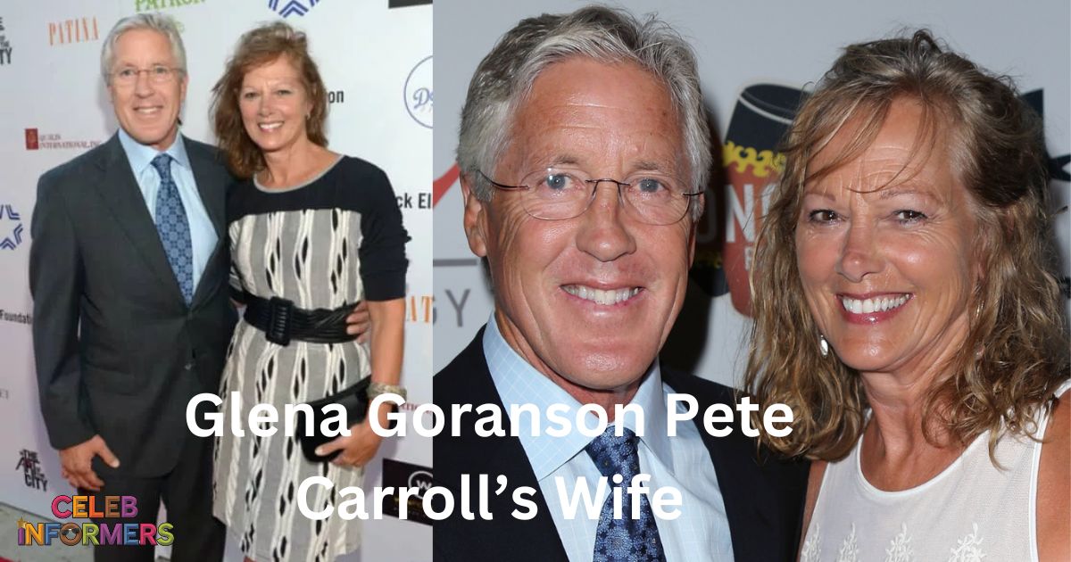 Who is Glena Goranson?: Everything about Pete Carroll’s Wife