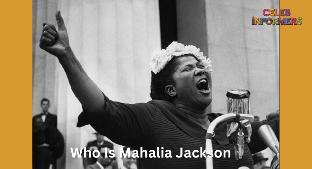 Who Is Mahalia Jackson