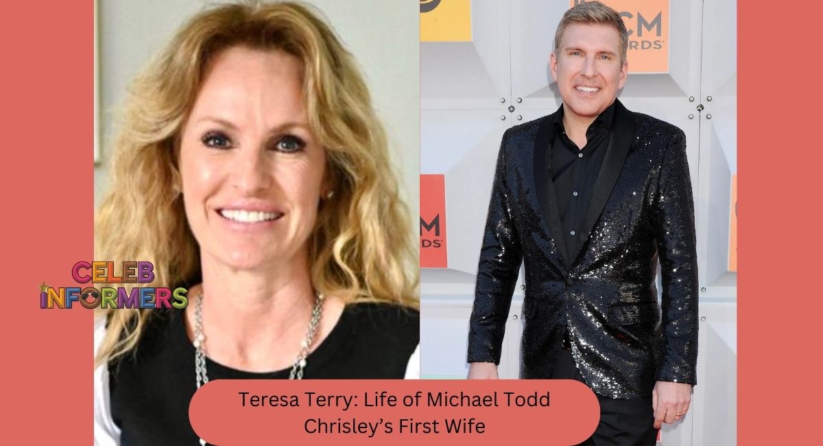 Teresa Terry: A Glimpse into the Life of Michael Todd Chrisley’s First Wife