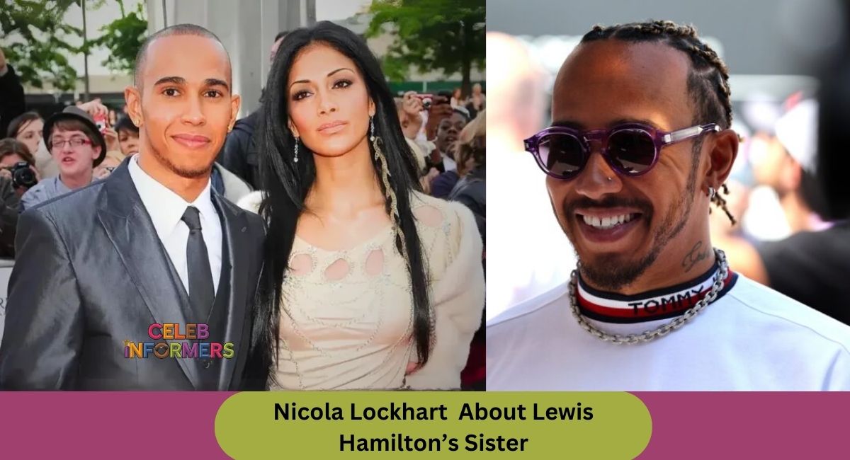 Who Is Nicola Lockhart?: All You Need To Know About Lewis Hamilton’s Sister