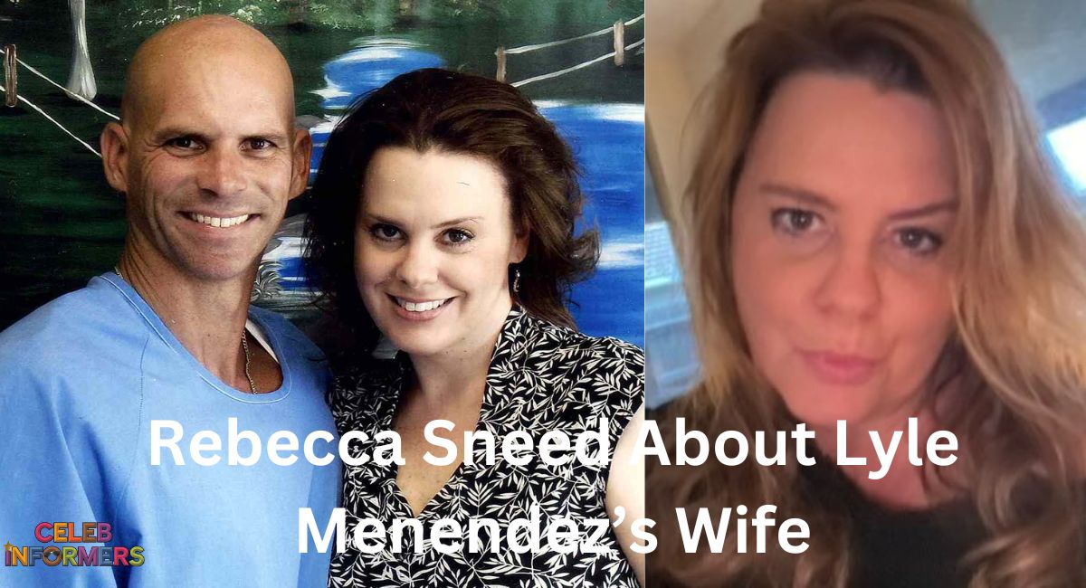 Who Is Rebecca Sneed?: All You Need To Know About Lyle Menendez’s Wife