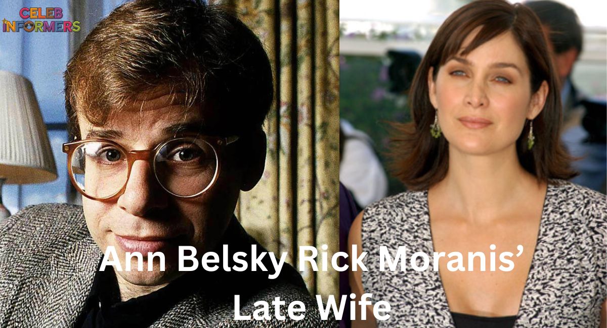 Ann Belsky: The Life and Legacy of Rick Moranis’ Late Wife