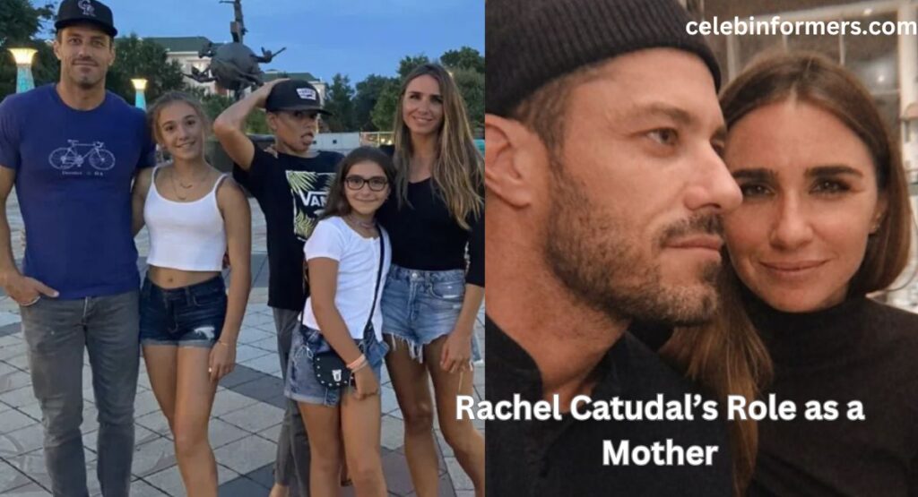 Rachel Catudal’s Role as a Mother